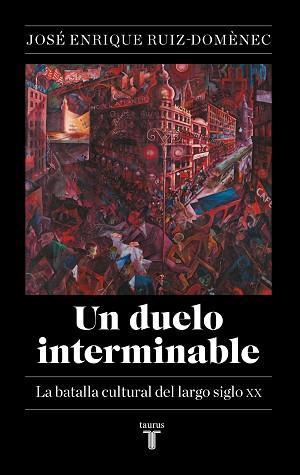 UN DUELO INTERMINABLE | 9788430627141 | RUIZ-DOMÈNEC, JOSÉ ENRIQUE | Llibreria Aqualata | Comprar llibres en català i castellà online | Comprar llibres Igualada