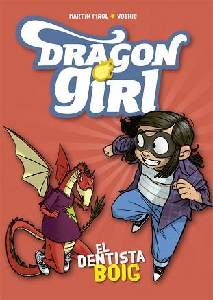 DRAGON GIRL 3. EL DENTISTA BOIG | 9788424662578 | PIÑOL, MARTÍN | Llibreria Aqualata | Comprar llibres en català i castellà online | Comprar llibres Igualada