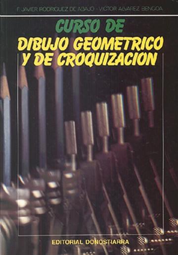 CURSO DE DIBUJO GEOMETRICO Y DE CROQUIZACION | 9788470631733 | RODRIGUEZ DE ABAJO | Llibreria Aqualata | Comprar llibres en català i castellà online | Comprar llibres Igualada