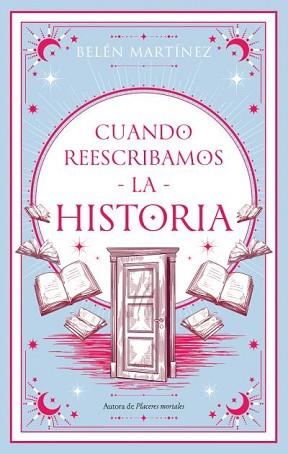 CUANDO REESCRIBAMOS LA HISTORIA | 9788410239098 | MARTÍNEZ, BELÉN | Llibreria Aqualata | Comprar libros en catalán y castellano online | Comprar libros Igualada