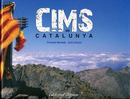 CIMS DE CATALUNYA (TD) | 9788480903035 | MUNTADA, FRANCESC - LALUEZA, JORDI | Llibreria Aqualata | Comprar llibres en català i castellà online | Comprar llibres Igualada