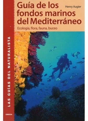 GUIA DE LOS FONDOS MARINOS DEL MEDITERRANEO | 9788428214728 | AUGIER, HENRY | Llibreria Aqualata | Comprar llibres en català i castellà online | Comprar llibres Igualada