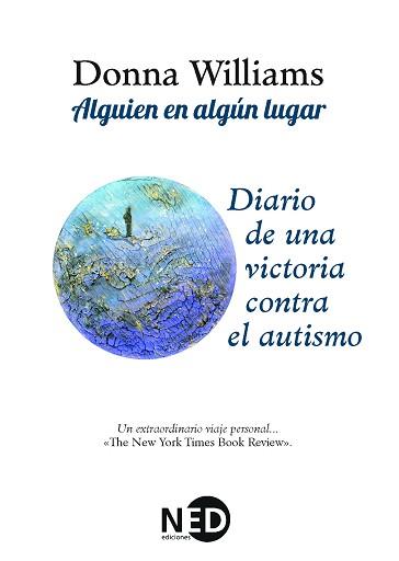 ALGUIEN EN ALGUN LUGAR. DIARIO DE UNA VICTORIA CONTRA EL AUTISMO | 9788493813857 | WILLIAMS, DONNA | Llibreria Aqualata | Comprar llibres en català i castellà online | Comprar llibres Igualada