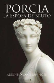 PORCIA LA ESPOSA DE BRUTO (HISTORICA) | 9788466640862 | VAN BENNINGAN, ADELHEID | Llibreria Aqualata | Comprar llibres en català i castellà online | Comprar llibres Igualada