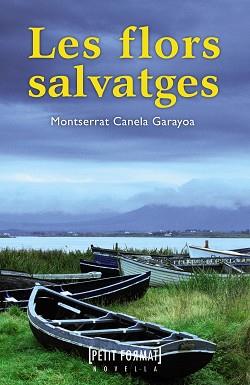 FLORS SALVATGES, LES | 9788448930493 | CANELA, MONTSERRAT | Llibreria Aqualata | Comprar libros en catalán y castellano online | Comprar libros Igualada