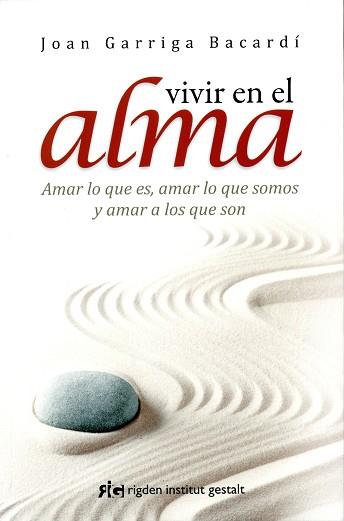 VIVIR EN EL ALMA | 9788494234842 | GARRIGA BACARDÍ, JOAN | Llibreria Aqualata | Comprar llibres en català i castellà online | Comprar llibres Igualada