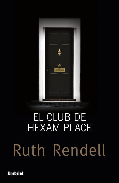 CLUB DE HEXAM PLACE, EL | 9788492915347 | RENDELL, RUTH | Llibreria Aqualata | Comprar libros en catalán y castellano online | Comprar libros Igualada