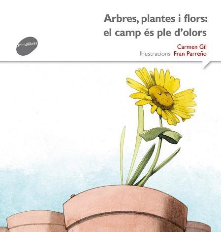 ARBRES, PLANTES I FLORS: EL CAMP ÉS PLE D'OLORS (ORENETA 7) | 9788415975540 | GIL MARTÍNEZ, CARMEN | Llibreria Aqualata | Comprar llibres en català i castellà online | Comprar llibres Igualada