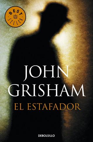 ESTAFADOR, EL | 9788490623947 | GRISHAM, JOHN | Llibreria Aqualata | Comprar llibres en català i castellà online | Comprar llibres Igualada