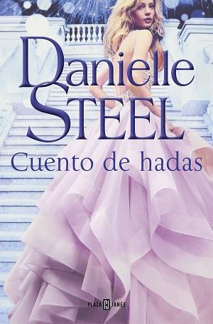 CUENTO DE HADAS | 9788401022548 | STEEL, DANIELLE | Llibreria Aqualata | Comprar llibres en català i castellà online | Comprar llibres Igualada