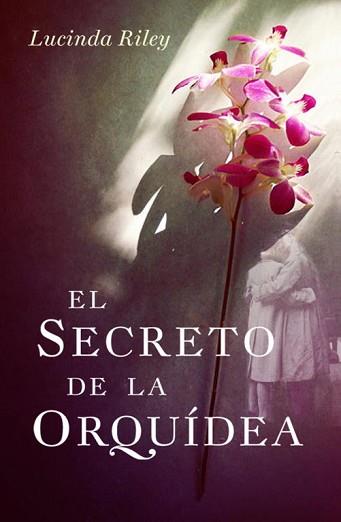 SECRETO DE LA ORQUIDEA, EL | 9788401339394 | RILEY, LUCINDA | Llibreria Aqualata | Comprar libros en catalán y castellano online | Comprar libros Igualada