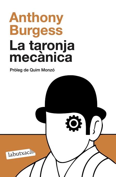 TARONJA MECÀNICA, LA | 9788499308463 | BURGESS, ANTHONY | Llibreria Aqualata | Comprar libros en catalán y castellano online | Comprar libros Igualada