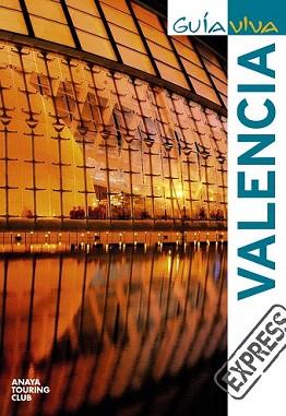 VALENCIA (GUIA VIVA EXPRESS 2010) | 9788497769631 | ROBA, SILVIA/RIBES, FRANCESC | Llibreria Aqualata | Comprar libros en catalán y castellano online | Comprar libros Igualada