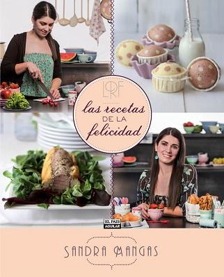 RECETAS DE LA FELICIDAD, LAS | 9788403513051 | MANGAS HERNÁNDEZ, SANDRA | Llibreria Aqualata | Comprar llibres en català i castellà online | Comprar llibres Igualada