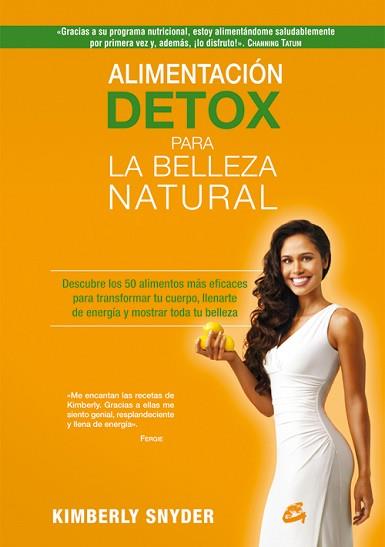 ALIMENTACIÓN DETOX PARA LA BELLEZA NATURAL | 9788484455288 | SNYDER, KIMBERLY | Llibreria Aqualata | Comprar libros en catalán y castellano online | Comprar libros Igualada