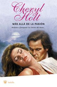 MAS ALLA DE LA PASION (RBA ROMANTICA) | 9788478719846 | HOLT, CHERYL | Llibreria Aqualata | Comprar llibres en català i castellà online | Comprar llibres Igualada