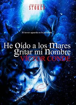 HE OIDO A LOS MARES GRITAR MI NOMBRE | 9788415932024 | CONDE, VÍCTOR | Llibreria Aqualata | Comprar llibres en català i castellà online | Comprar llibres Igualada