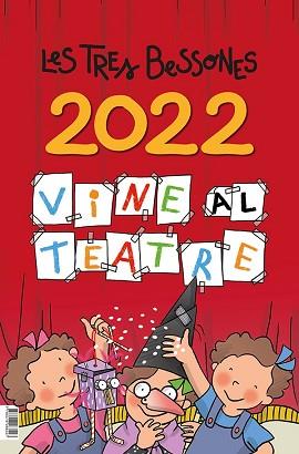 2022 CALENDARI DE LES TRES BESSONES. VINE AL TEATRE | 9788418288227 | CAPDEVILA I VALLS, ROSER | Llibreria Aqualata | Comprar llibres en català i castellà online | Comprar llibres Igualada