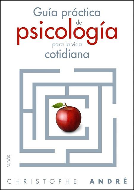 GUIA PRACTICA DE PSICOLOGIA PARA LA VIDA COTIDIANA | 9788449323867 | ANDRE, CHRISTOPHE | Llibreria Aqualata | Comprar llibres en català i castellà online | Comprar llibres Igualada