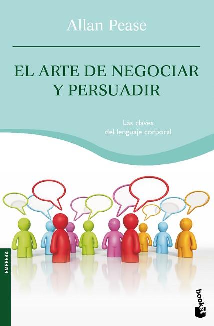 ARTE DE NEGOCIAR Y PERSUADIR, EL (BOOKET 4115) (EMPRESA) | 9788408088417 | PEASE, ALLAN | Llibreria Aqualata | Comprar llibres en català i castellà online | Comprar llibres Igualada