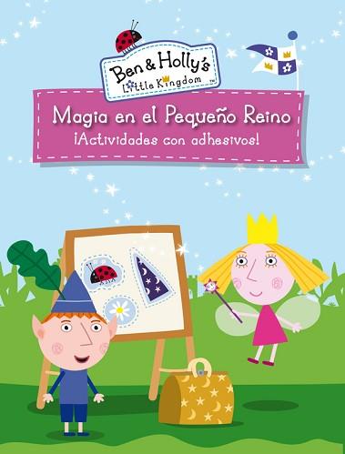 MAGIA EN EL PEQUEÑO REINO (EL PEQUEÑO REINO DE BEN Y HOLLY) | 9788401907036 | AUTORES VARIOS | Llibreria Aqualata | Comprar libros en catalán y castellano online | Comprar libros Igualada