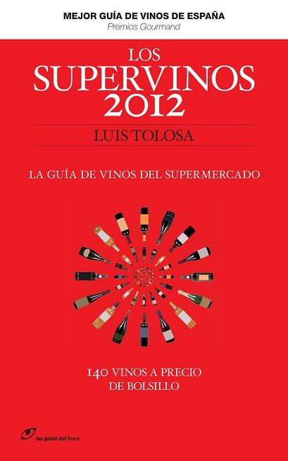 2012 LOS SUPERVINOS | 9788415070177 | TOLOSA, LUIS | Llibreria Aqualata | Comprar libros en catalán y castellano online | Comprar libros Igualada