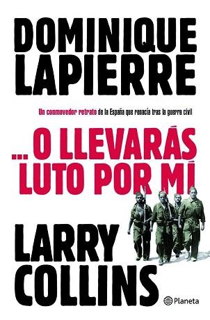 O LLEVARAS LUTO POR MI | 9788408096702 | LAPIERRE, DOMINIQUE / COLLINS, LARRY | Llibreria Aqualata | Comprar libros en catalán y castellano online | Comprar libros Igualada