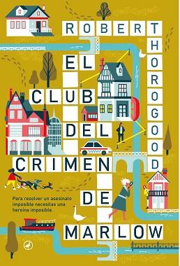 CLUB DEL CRIMEN DE MARLOW, EL | 9788419722003 | THOROGOOD, ROBERT | Llibreria Aqualata | Comprar llibres en català i castellà online | Comprar llibres Igualada