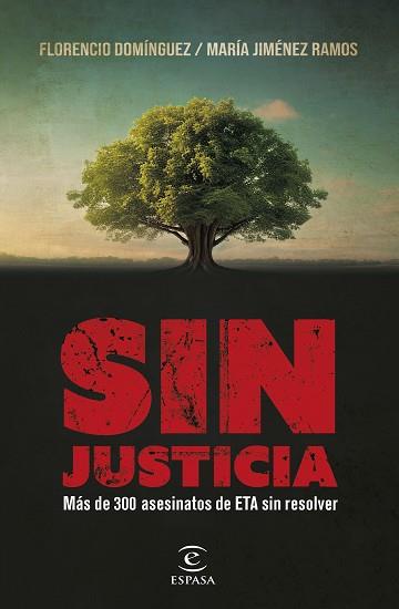 SIN JUSTICIA | 9788467070934 | DOMÍNGUEZ, FLORENCIO/JIMÉNEZ RAMOS, MARÍA | Llibreria Aqualata | Comprar llibres en català i castellà online | Comprar llibres Igualada