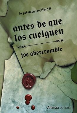 ANTES DE QUE LOS CUELGUEN. LA PRIMERA LEY II | 9788420676029 | ABERCROMBIE, JOE | Llibreria Aqualata | Comprar llibres en català i castellà online | Comprar llibres Igualada