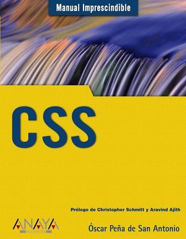 CSS (MANUAL IMPRESCINDIBLE) | 9788441526938 | PEÑA DE SAN ANTONIO, OSCAR | Llibreria Aqualata | Comprar llibres en català i castellà online | Comprar llibres Igualada