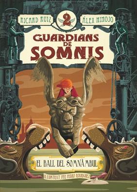 GUARDIANS DE SOMNIS 2. EL BALL DEL SOMNÀMBUL | 9788424643768 | RUIZ, RICARD / HINOJO, ÀLEX | Llibreria Aqualata | Comprar llibres en català i castellà online | Comprar llibres Igualada