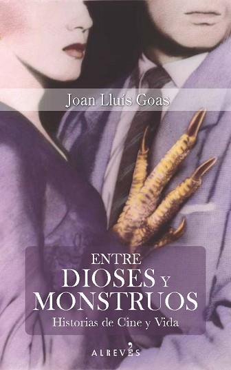 ENTRE DIOSES Y MONSTRUOS | 9788416328703 | GOAS, JOAN LLUÍS | Llibreria Aqualata | Comprar llibres en català i castellà online | Comprar llibres Igualada