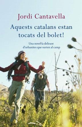 AQUESTS CATALANS ESTAN TOCATS DEL BOLET (COLUMNA 849) | 9788466412919 | CANTAVELLA, JORDI | Llibreria Aqualata | Comprar llibres en català i castellà online | Comprar llibres Igualada