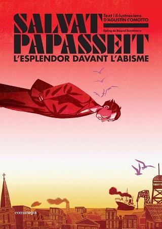 SALVAT-PAPASSEIT. L'ESPLENDOR DAVANT L'ABISME | 9788410161122 | COMOTTO, AGUSTÍN | Llibreria Aqualata | Comprar llibres en català i castellà online | Comprar llibres Igualada