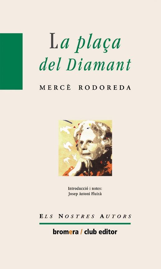 PLAÇA DEL DIAMANT, LA | 9788476602348 | RODOREDA, MERCÈ | Llibreria Aqualata | Comprar llibres en català i castellà online | Comprar llibres Igualada