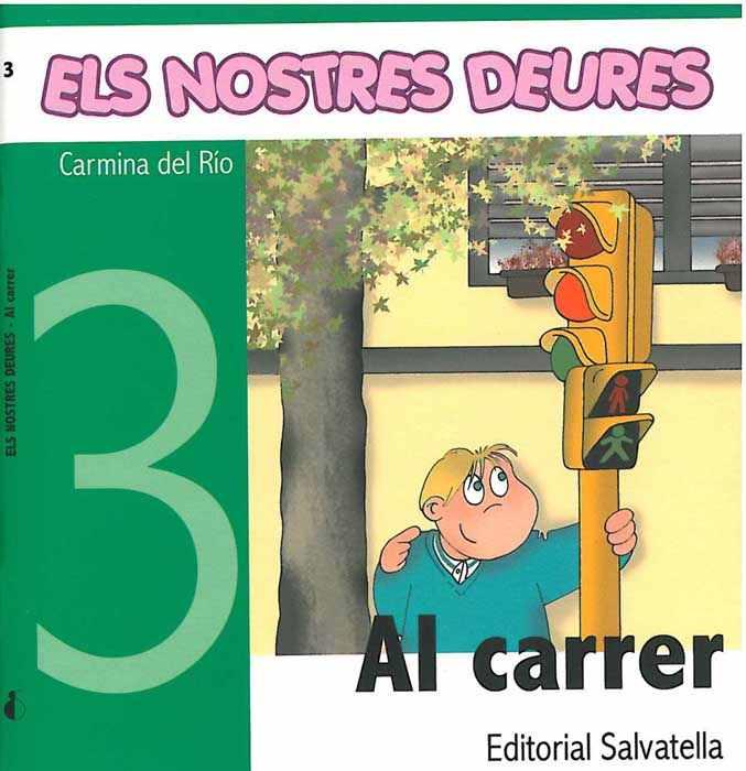 AL CARRER (ELS NOSTRES DEURES 3) | 9788484123712 | DEL RIO, CARMINA | Llibreria Aqualata | Comprar llibres en català i castellà online | Comprar llibres Igualada