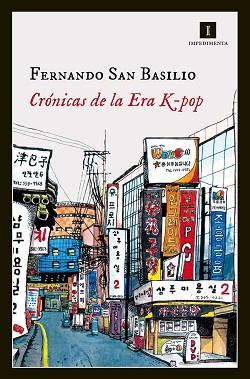 CRONICAS DE LA ERA K-POP | 9788415979623 | SAN BASILIO, FERNANDO | Llibreria Aqualata | Comprar libros en catalán y castellano online | Comprar libros Igualada