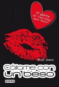 CALLAME CON UN BESO (CANCIONES PARA PAULA III) | 9788444147406 | BLUE JEANS | Llibreria Aqualata | Comprar llibres en català i castellà online | Comprar llibres Igualada