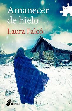 AMANECER DE HIELO | 9788435011266 | FALCO, LAURA | Llibreria Aqualata | Comprar llibres en català i castellà online | Comprar llibres Igualada