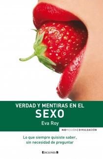 VERDAD Y MENTIRAS EN EL SEXO | 9788466638364 | ROY PEREZ, EVA | Llibreria Aqualata | Comprar llibres en català i castellà online | Comprar llibres Igualada
