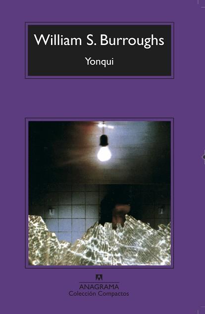 YONQUI (COMPACTOS 211) | 9788433966421 | BURROUGHS, WILLIAM | Llibreria Aqualata | Comprar llibres en català i castellà online | Comprar llibres Igualada