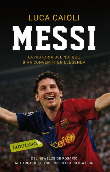 MESSI (LABUTXACA) | 9788499301495 | CAIOLI, LUCA | Llibreria Aqualata | Comprar llibres en català i castellà online | Comprar llibres Igualada