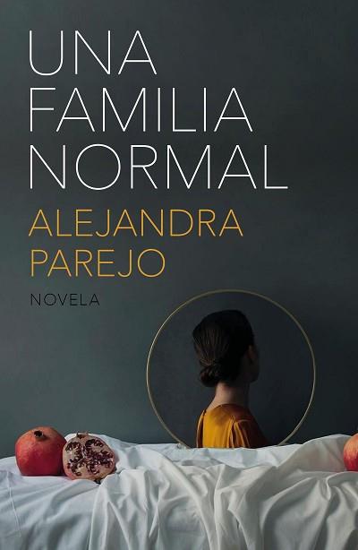 UNA FAMILIA NORMAL | 9788499987583 | PAREJO, ALEJANDRA | Llibreria Aqualata | Comprar libros en catalán y castellano online | Comprar libros Igualada