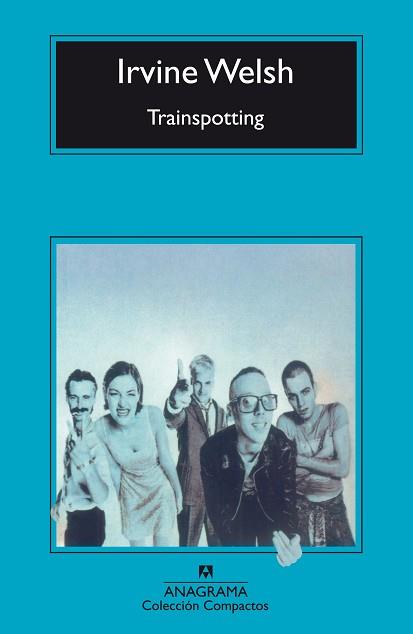 TRAINSPOTTING (COMPACTOS 212) | 9788433966438 | WELSH, IRVINE | Llibreria Aqualata | Comprar llibres en català i castellà online | Comprar llibres Igualada