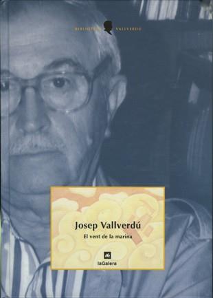 VENT DE LA MARINA, EL (BIB. VALLVERDU 12) | 9788424670122 | VALLVERDU, JOSEP | Llibreria Aqualata | Comprar libros en catalán y castellano online | Comprar libros Igualada