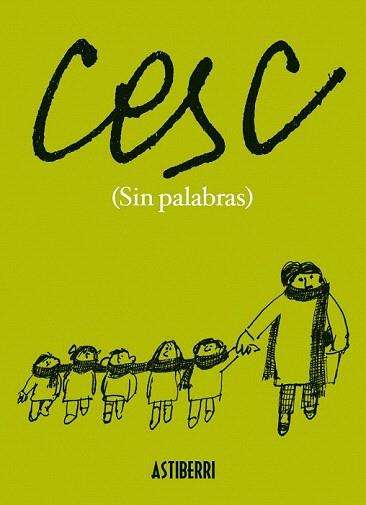 SIN PALABRAS | 9788415685425 | CESC ( FRANCESC VILA RUFAS) | Llibreria Aqualata | Comprar llibres en català i castellà online | Comprar llibres Igualada