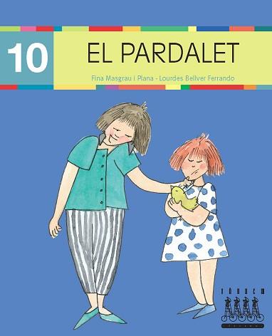 XINO-XANO 10. EL PARDALET (LLETRA DE PAL) | 9788481317268 | BELLVER FERRANDO, LOURDES/MASGRAU PLANA, FINA | Llibreria Aqualata | Comprar libros en catalán y castellano online | Comprar libros Igualada