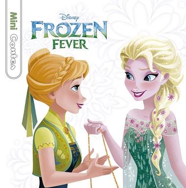 FROZEN FEVER. MINICONTES | 9788416520756 | DISNEY | Llibreria Aqualata | Comprar llibres en català i castellà online | Comprar llibres Igualada