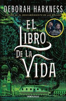 LIBRO DE LA VIDA, EL (EL DESCUBRIMIENTO DE LAS BRUJAS 3) | 9788466358248 | HARKNESS, DEBORAH | Llibreria Aqualata | Comprar llibres en català i castellà online | Comprar llibres Igualada